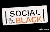Is Social Media the New Black ?