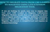 How to migrate data from CRE Loaded to Magento Using LitExtension Migration Tool