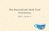 #SocialCafe Web Tool Giveaway 2015 - Giveaway Series 1