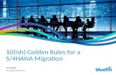 10 Golden Rules for S/4 HANA Migrations