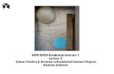 VDIS10002 Residential Interiors 1  Lecture 7 -  Colour, Finishes & Artwork in Residential Interiors Projects