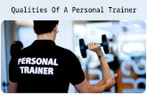 Qualities Of A Personal Trainer