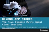 Beyond App Stores: The Five Biggest Myths About Cloud Services