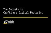 The Secrets to Crafting a Digital Footprint