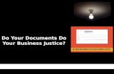 Do Your Documents Do Your Business Justice?