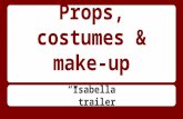 Props, costume and make-up