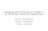 Engaging online distance students by building learning communities