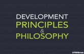 Development Principles & Philosophy