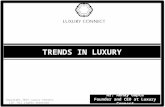 Trends in luxury