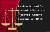 Aastha Minmet’s Botched Effort to Recover Amount Overdue on NSEL