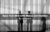 Open Tech Q&A with Manoj and Shanker