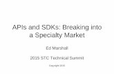 APIs and SDKs: Breaking into a Specialty Market - 2015 STC Summit