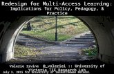 Redesign for Multi-Access Learning