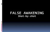 False Awakening - Shot-by-shot