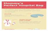 Mommy's Perfect  Hospital  Bag