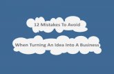 12 Mistakes To Avoid When Turning An Idea Into A Business
