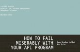 How To Fail Miserably with Your API Program