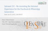 Intranet 2.0: Re-inventing the Intranet for the Facebook & WhatsApp Generation