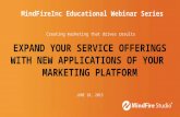 Expand Your Service Offerings with New Applications of Your Marketing Platform