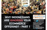 Why Indonesians are ignoring your ecommerce offering?