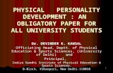 Physical Personality Development : An Obligatory Paper for All University Studetns