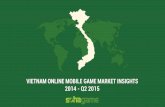Mobile Game Asia 2015 Ho Chi Minh City: Vietnam online mobile game market insights 2014 - Q2 2015