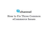 How to Fix Three Common eCommerce Problems