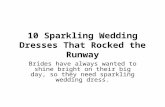 10 sparkling wedding dresses that rocked the runway