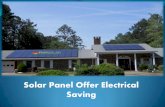 Solar panel offer electrical saving.