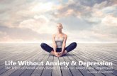 Life Without Anxiety & Depression - The Effect of Mindfulness-Based Therapy on Anxiety and Depression