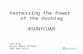 Harnessing the Power of the Hashtag - SUNYCUAD 2015