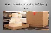 How to Make a Cake Delivery Box