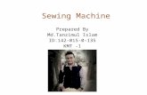 Sewing machine presentation.(142 KMT- 1)BGMEA UNIVERSITY OF FASHION AND TECHNOLOGY.