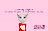 Talking Angela’s Birthday party