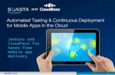 Automated Testing and Continuous Integration for Mobile Apps: Jenkins & CloudTest in the Cloud