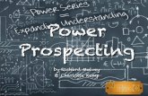 The Power Series    Power Prospecting