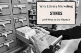 Why Library Marketing Stinks and What to Do About It
