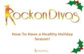 How To Have A Healthy Holidays Season!