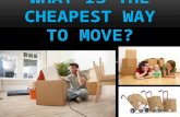 What is the cheapest way to move