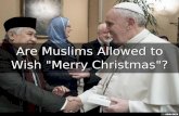 Are Muslims Allowed to Wish "Merry Christmas?"