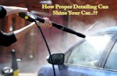 How Proper Detailing Can Shine Your Car