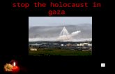 Stop The Holocaust In Gaza