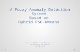 Fuzzy Anomaly Detection Based on Hybrid PSO-kMeans