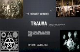 '3 minute wonder' - Documentary: Trauma