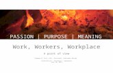 Passion Purpose Meaning - Best Practices in Workplace Design