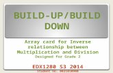 Build up array/build down 1