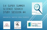 S^4-Super Summer Science Search™ 2015 Study session #4: Creating and Delivering Presentations