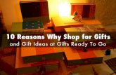 10 Reasons Why Shop for Gifts and Gift Ideas at Gifts Ready To Go