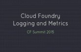 Cloud Foundry Logging and Metrics