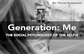 Generation ME: The Social Psychology of the Selfie
